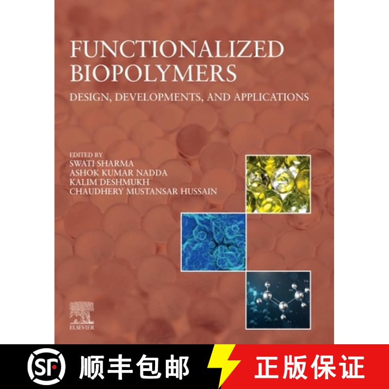 【3-4周达】Functionalized Biopolymers: Design, Developments, and Applications [9780443273506]