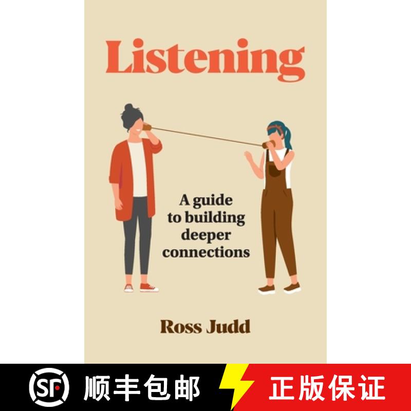 【2-3周达】Listening: A Guide to Building Deeper Connections [9781763824300]