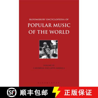 【3-4周达】精装 Bloomsbury Encyclopedia of Popular Music of the World, Volume 3: Locations - Caribbea... [9781501324437]