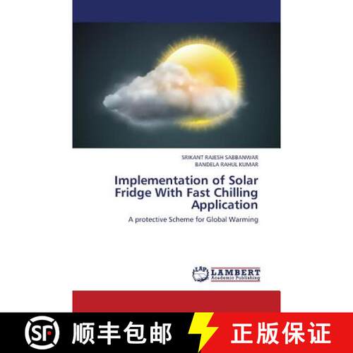 预订 Implementation of Solar Fridge with Fast Chilling Application [9783659409530]