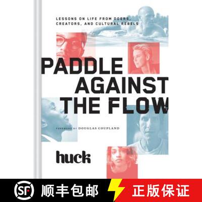 【3-4周达】精装 Paddle Against the Flow: Lessons on Life from Doers, Creators, and Cultural Rebels [9781452138060]