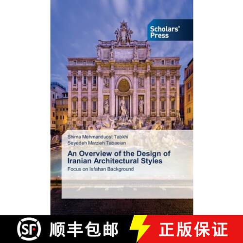 预订 An Overview of the Design of Iranian Architectural Styles [9786138951957]