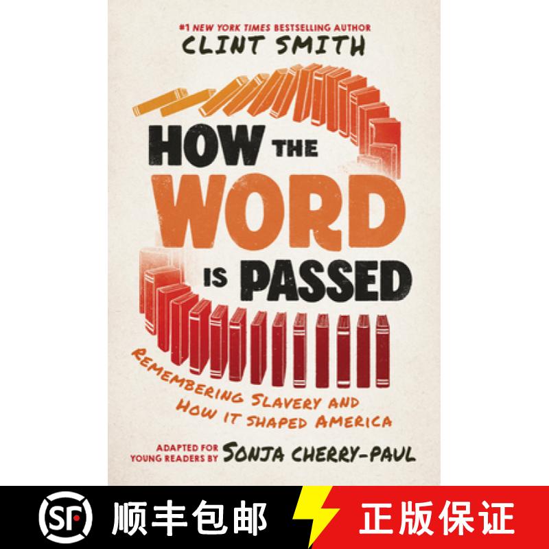 【3-4周达】How the Word Is Passed (Adapted for Young Readers): Remembering Slavery and How It Shaped ... [9780316578509]