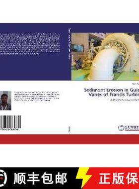 预订 Sediment Erosion in Guide Vanes of Francis Turbine [9783659585234]