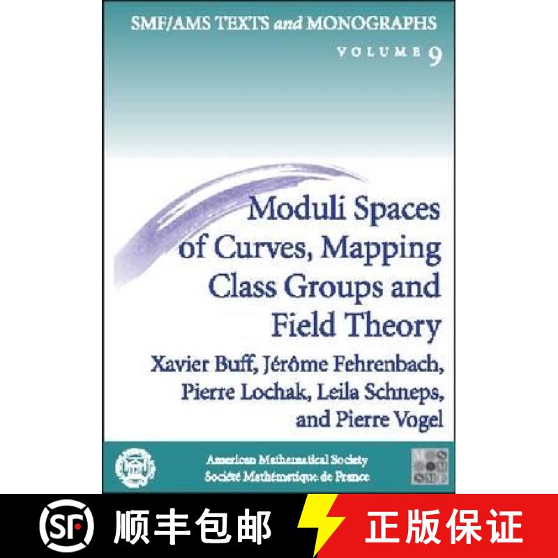 【3-4周达】Moduli Spaces of Curves, Mapping Class Groups and Field Theory [9780821831670]