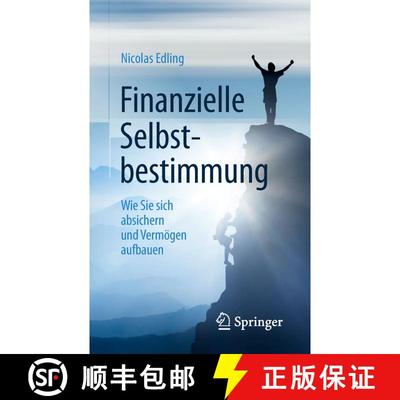 【3-4周达】Finanzielle Selbstbestimmung : Wie Sie sich absichern und Vermögen aufbauen [9783658238360]