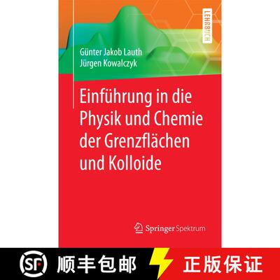 【3-4周达】Einfuehrung in die Physik und Chemie der Grenzflaechen und Kolloide (1. Aufl. 2016) [9783662470176]