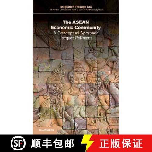 【3-4周达】ASEAN Economic Community: A Conceptual Approach - The ASEAN Economic Community: A Conceptu... [9781107590731]