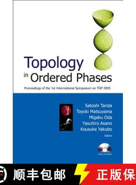 【3-4周达】Topology In Ordered Phases (With Cd-rom) - Proceedings Of The 1st International Symposium ... [9789812700063]