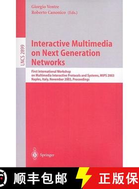 【3-4周达】Interactive Multimedia on Next Generation Networks: First International Workshop on Multim... [9783540205340]