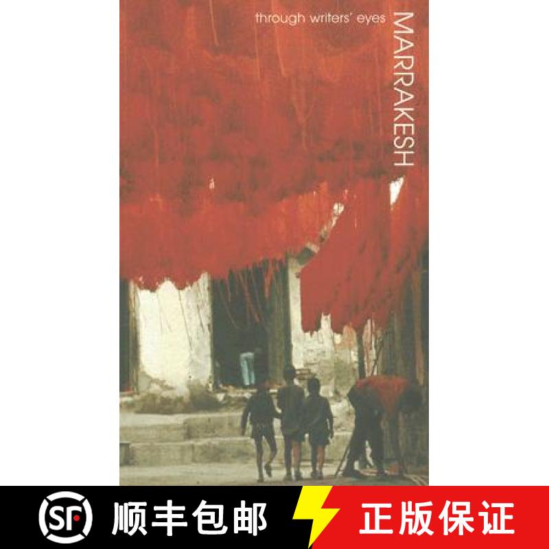 【3-4周达】Marrakesh: Through Writers' Eyes [9780907871996]