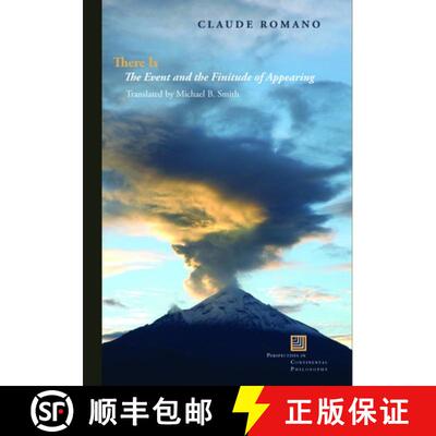 【3-4周达】精装 There Is: The Event and the Finitude of Appearing [9780823267149]