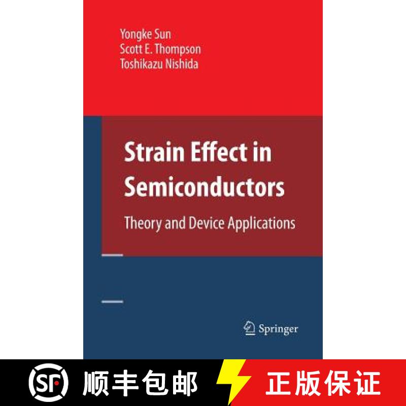 【3-4周达】Strain Effect in Semiconductors : Theory and Device Applications [9781489983152]