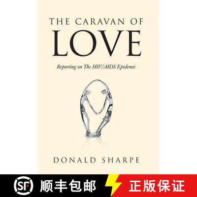 【3-4周达】精装 The Caravan of Love: Reporting on the HIV/AIDS Epidemic [9781452577982]