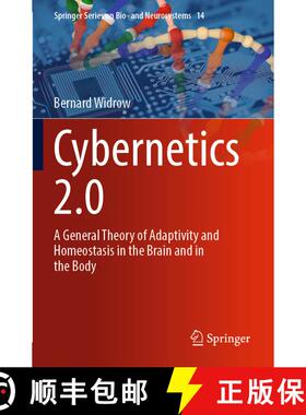 【3-4周达】Cybernetics 2.0 : A General Theory of Adaptivity and Homeostasis in the Brain and in the Body [9783030981426]