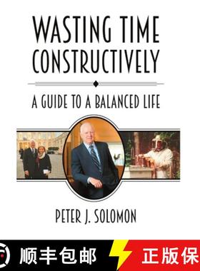 【3-4周达】Wasting Time Constructively: A Guide to a Balanced Life [9780578206998]
