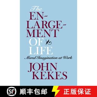 【3-4周达】The Enlargement of Life: Moral Imagination at Work [9780801476273]