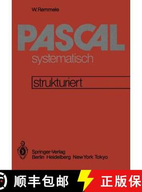 【3-4周达】PASCAL systematisch : Eine strukturierte Einführung [9783540122500]