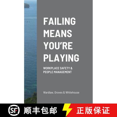 【3-4周达】Failing Means You're Playing: Workplace Safety & People Management [9781471749049]