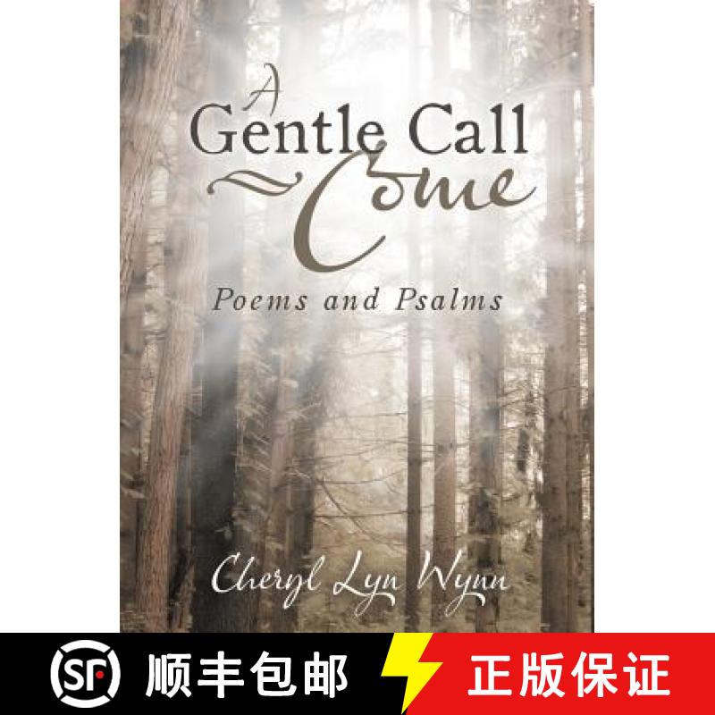 【3-4周达】A Gentle Call-Come: Poems and Psalms [9781462408184]