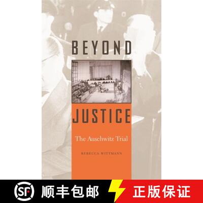 【3-4周达】Beyond Justice – The Auschwitz Trial [9780674063877]