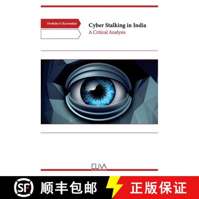 【3-4周达】Cyber Stalking in India: A Critical Analysis [9789994984381]