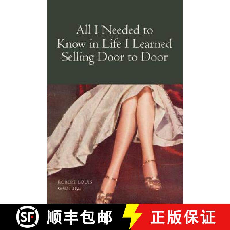 预订 All I Needed to Know in Life I Learned Selling Door to Door [9781419632006]