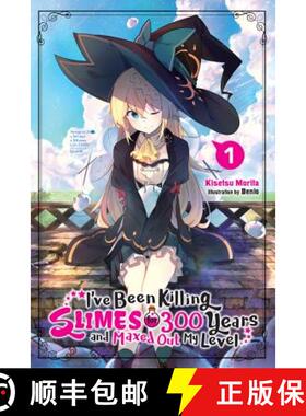 【3-4周达】I've Been Killing Slimes for 300 Years and Maxed Out My Level, Vol. 1 (Light Novel) [9780316448277]