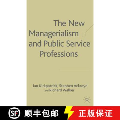 【3-4周达】精装 The New Managerialism and Public Service Professions : Developments in Health, Social... [9780333739754]