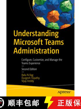 【3-4周达】Understanding Microsoft Teams Administration : Configure, Customize, and Manage the Teams ... [9798868800139]