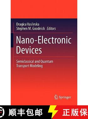 【3-4周达】Nano-Electronic Devices : Semiclassical and Quantum Transport Modeling [9781441988393]