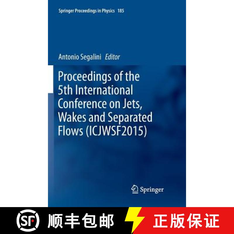 【3-4周达】Proceedings of the 5th International Conference on Jets, Wakes and Separated Flows (Icjwsf... [9783319808468]