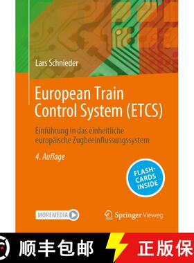 【3-4周达】European Train Control System (ETCS): Einführung in das einheitliche europäische Zugbeei... [9783662689691]