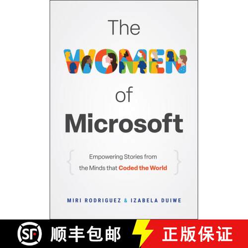 【3-4周达】精装 The Women of Microsoft: Empowering Stories from th e Minds that Coded the World [9781394342808]