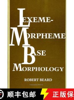 【3-4周达】Lexeme-Morpheme Base Morphology: A General Theory of Inflection and Word Formation [9780791424711]