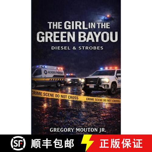 【3-4周达】The Girl In The Green Bayou: Diesel And Strobes [9798295650512]