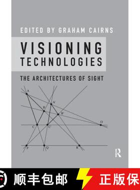 【3-4周达】Visioning Technologies: The Architectures of Sight [9781138616684]