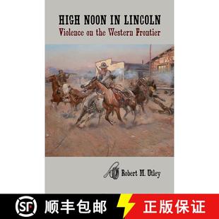 【3-4周达】High Noon in Lincoln – Violence on the Western Frontier [9780826312013]