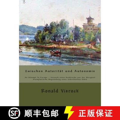 【3-4周达】Exemplarische Begründung einer individuellen Ethik zwischen Autorität und Autonomie [9781490456058]