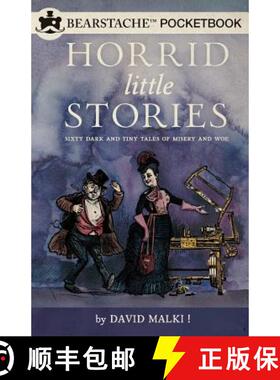 【3-4周达】Horrid Little Stories: Sixty Dark and Tiny Tales of Misery and Woe [9781939768049]