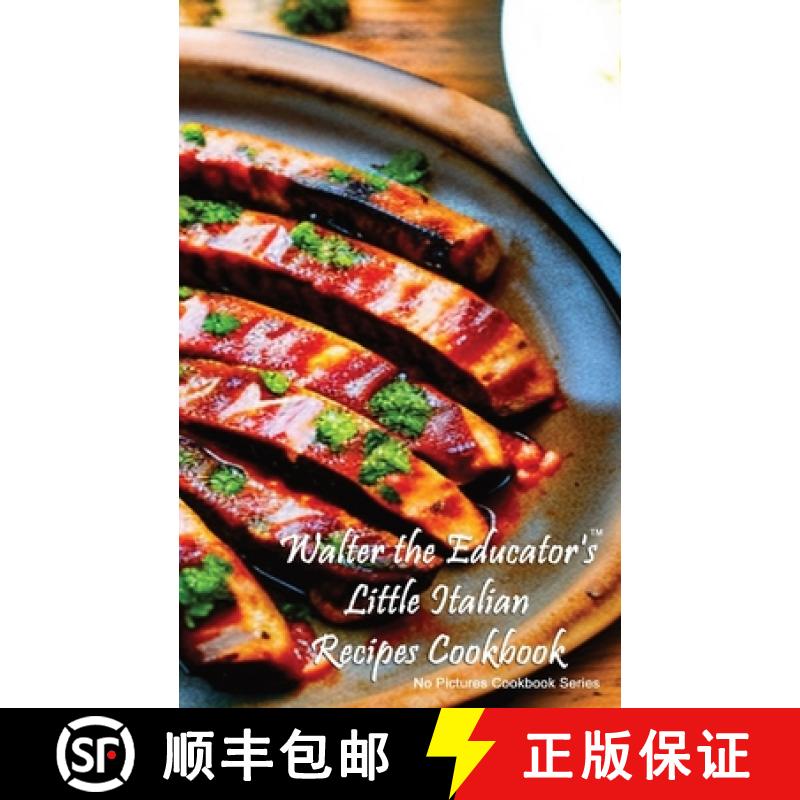 【3-4周达】Walter the Educator's Little Italian Recipes Cookbook [9781088290187]