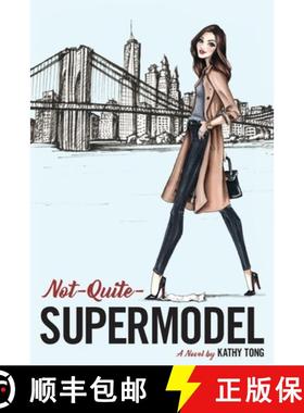 【3-4周达】Not-Quite-Supermodel: A Novel [9781734073607]