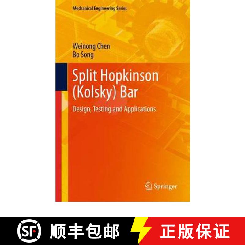 【3-4周达】Split Hopkinson (Kolsky) Bar: Design, Testing and Applications [9781441979810]