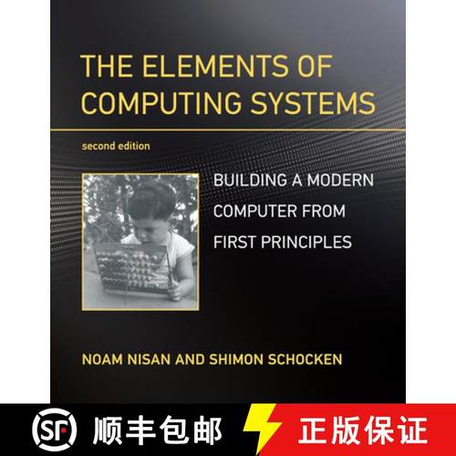 现货 计算系统的要素 The Elements of Computing Systems, Second Edition: Building a Modern Computer fro... [9780262539807]