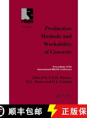 【3-4周达】Production Methods and Workability of Concrete: Proceedings of the International RILEM Con... [9780419220701]