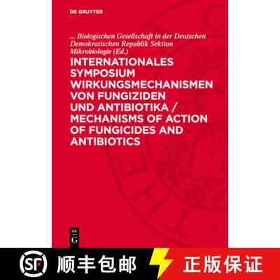 【3-4周达】精装 Internationales Symposium Wirkungsmechanismen von Fungiziden und Antibiotika / Mechan... [9783112740989]