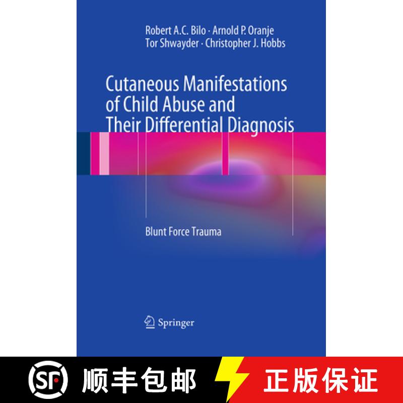 【3-4周达】Cutaneous Manifestations of Child Abuse and Their Differential Diagnosis: Blunt Force Trauma [9783662520628]