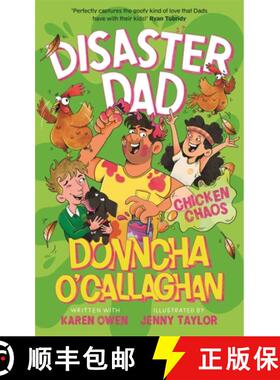 【3-4周达】Disaster Dad: Chicken Chaos: THE BESTSELLING HILARIOUS BOOK FROM DONNCHA O'CALLAGHAN [9781804188903]