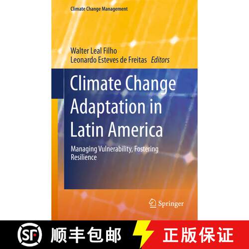 【3-4周达】精装 Climate Change Adaptation in Latin America : Managing Vulnerability, Fostering Resili... [9783319569451]