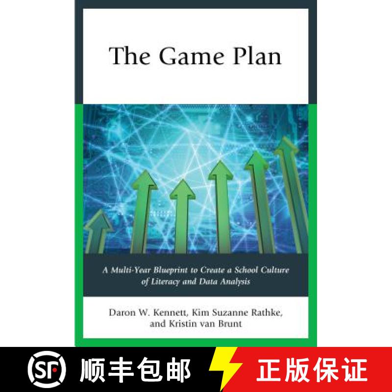 【3-4周达】The Game Plan : A Multi-Year Blueprint to Create a School Culture of Literacy and Data Ana... [9781475815160]